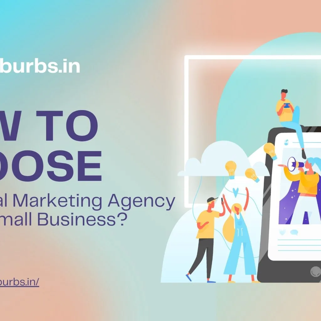 How to choose best marketing agency for small businesses